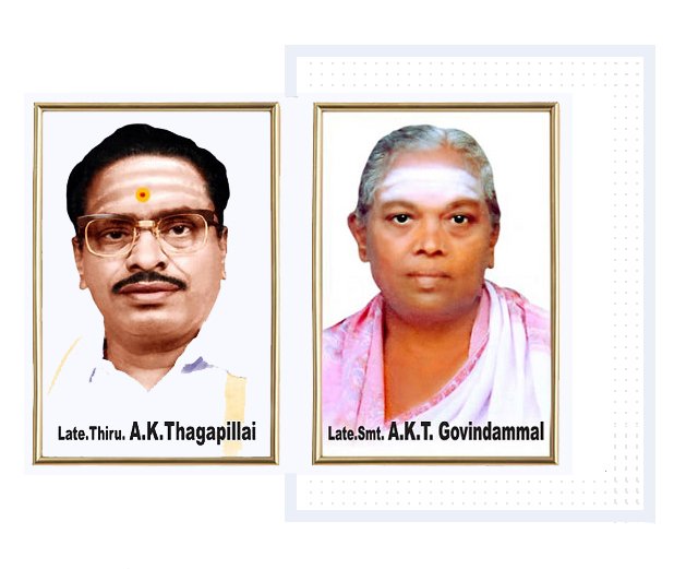Portraits of founders Late Thiru. A.K. Thagapillai and Late Smt. A.K.T. Govindammal